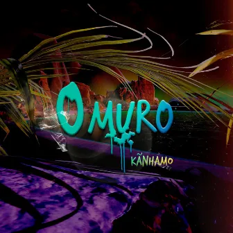 O Muro by Kãnhamo