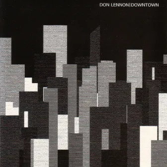 Downtown by Don Lennon