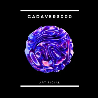 Artificial (Radio Edit) by Cadaver3000