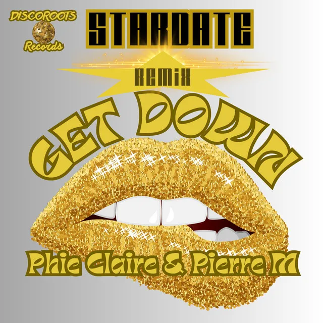 Get Down - Stardate Remix - Club Mix