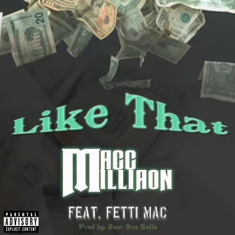 Like That by Macc Milliaon