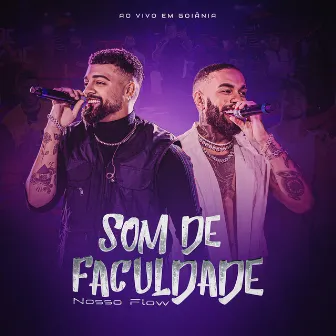 Nosso Flow (Ao Vivo) by Som de Faculdade