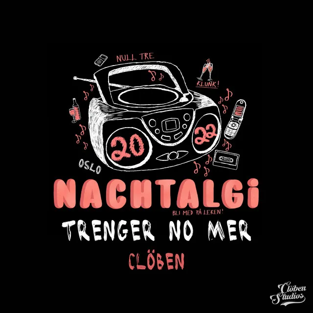 Trenger No Mer (Nachtalgi 2022)