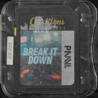 Break It Down by Questions Recordings