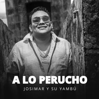 A Lo Perucho by Josimar y Su Yambú