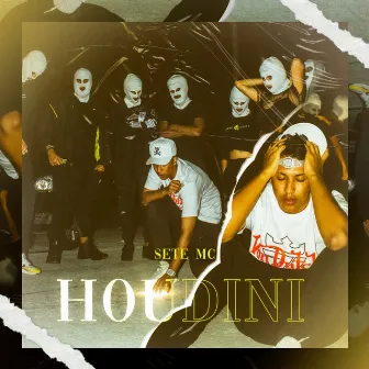 Houdini by SETE MC