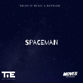 Spaceman by Trust It Music