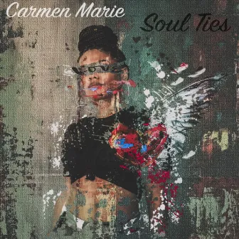 Soul Ties by Carmen Marie