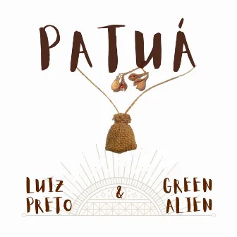 Patuá by Green Alien