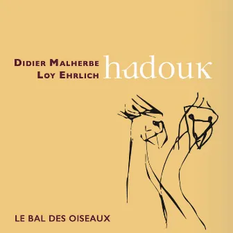 Hadouk (Le Bal des Oiseaux) by Hadouk