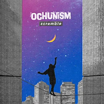 Scramble by Ochunism