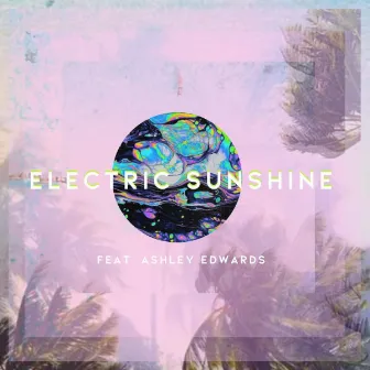 Electric Sunshine by Dropical