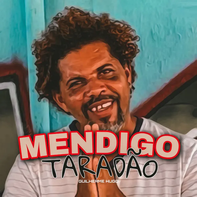 Mendigo Taradão