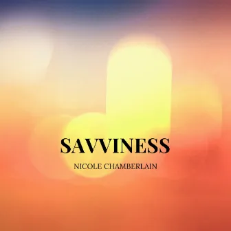 Savviness by Nicole Chamberlain