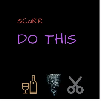 Do This by Scarr