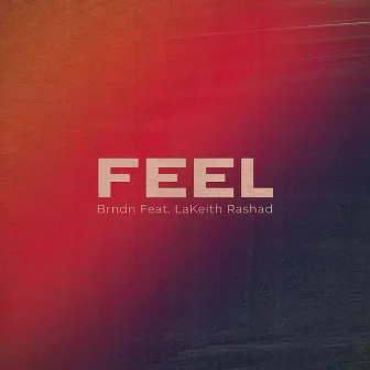 Feel by BRNDN