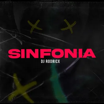 Sinfonia by DJ Rodricx