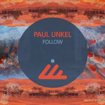 Follow by Paul Unkel