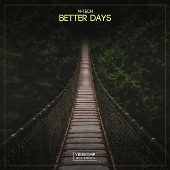 Better Days by M-Tech