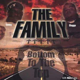 Bottom To The Top by The Family