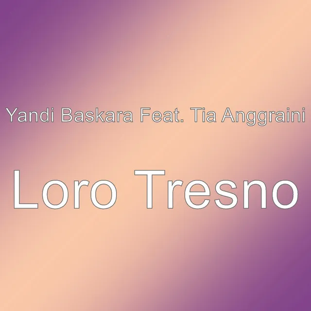 Loro Tresno