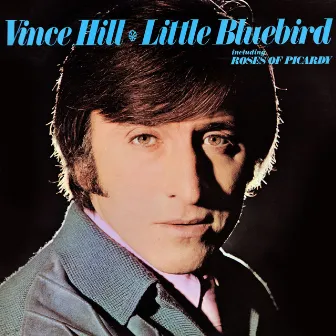 Little Bluebird (2017 Remaster) by Vince Hill