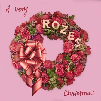 A Very ROZES Christmas by ROZES