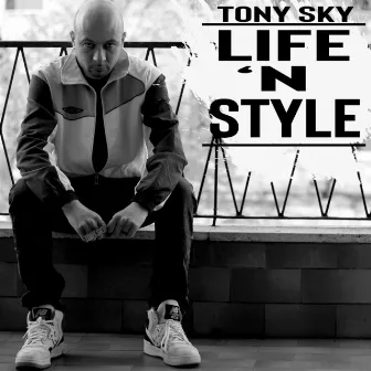 Life 'n style by Tony Sky