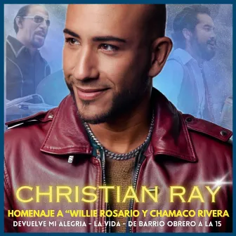 Medley - Homenaje a Willie Rosario Y Chamaco Rivera by Christian Ray