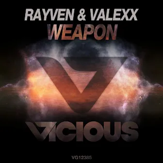 Weapon by Rayven & Valexx