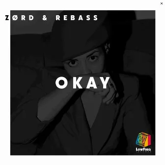 Okay by Zord