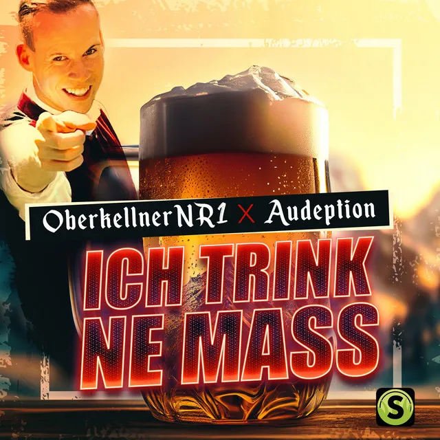 Ich trink ne Mass