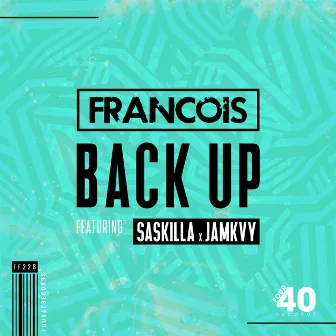 Back Up by Francois