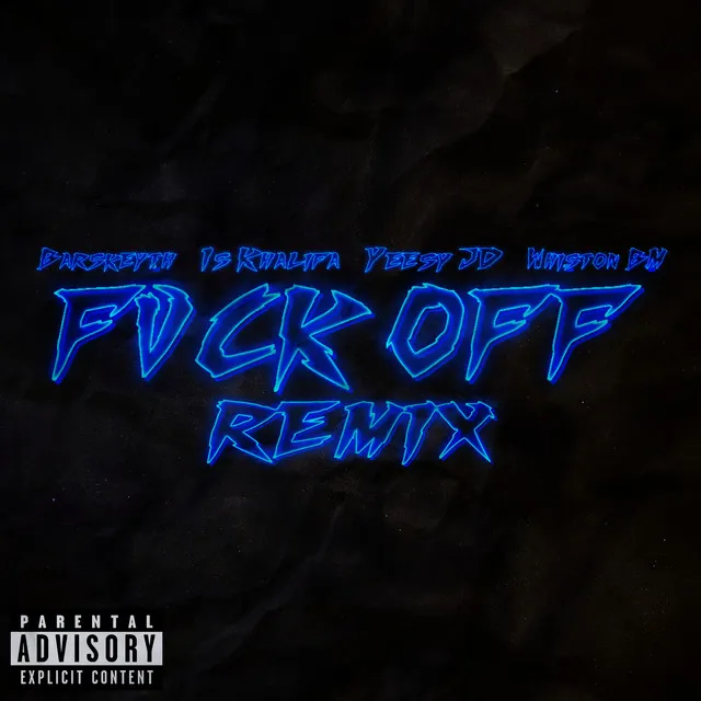 Fvck Off - Remix