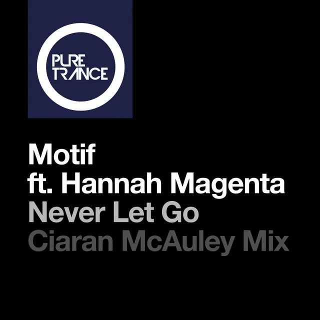 Never Let Go - Ciaran McAuley Extended Remix