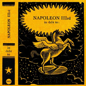 In Debt To by Napoleon IIIrd