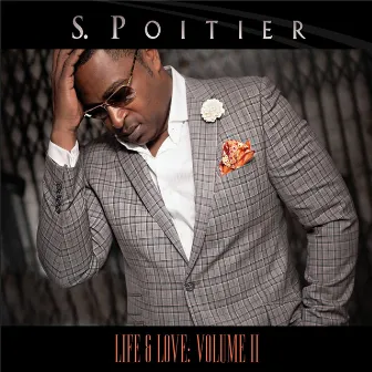 Life & Love: Volume II by S. Poitier