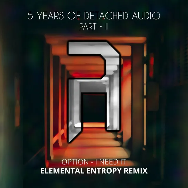 I Need It (Elemental Entropy Remix)