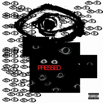 PRESSED by YoVedo