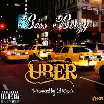 Uber by Bossbeezy