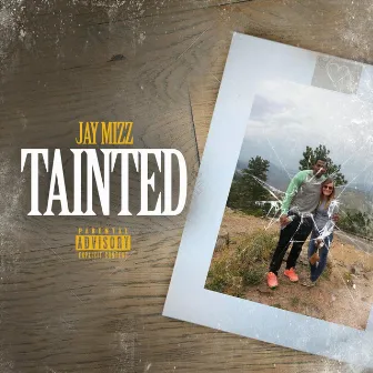 Tainted by Jay Mizz