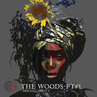 The Woods, Pt. 1 by The Woods