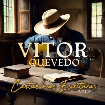 Cantando as Escrituras, Vol. 2 by Vitor Quevedo