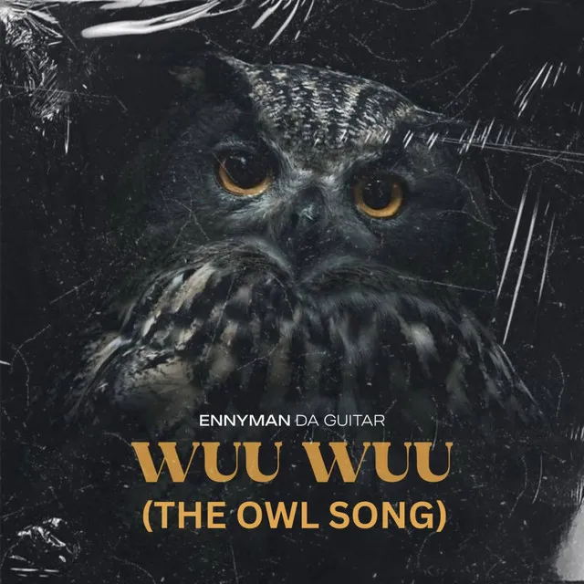 Wuu Wuu (The Owl Song)