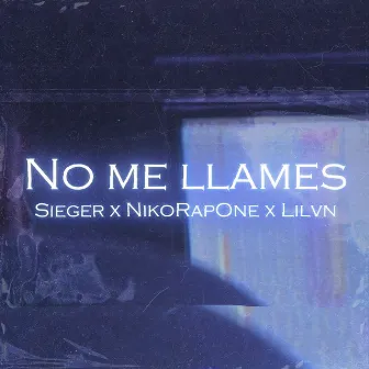 No me llames by Sieger