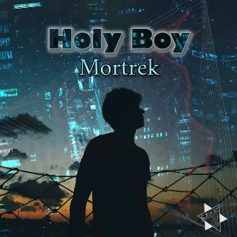 Holy Boy by Mortrek