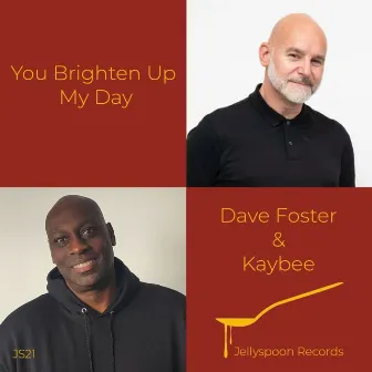 You Brighten Up My Day by Dave Foster