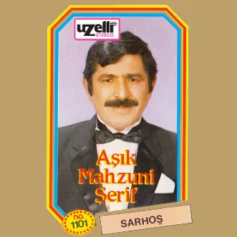 Sarhoş by Aşık Mahzuni Şerif