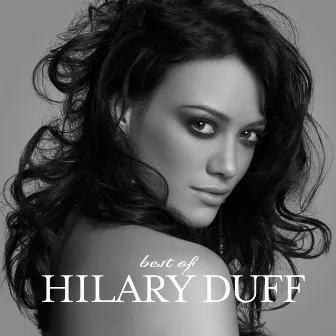 Best Of Hilary Duff by Hilary Duff