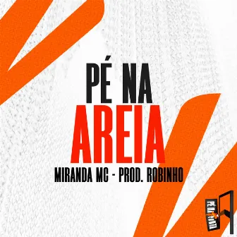 Pé Na Areia by Miranda MC